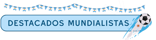 Destacados Mundialistas Destacados Mundialistas